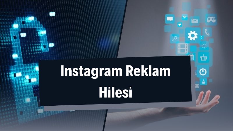 Instagram Reklam Hilesi 