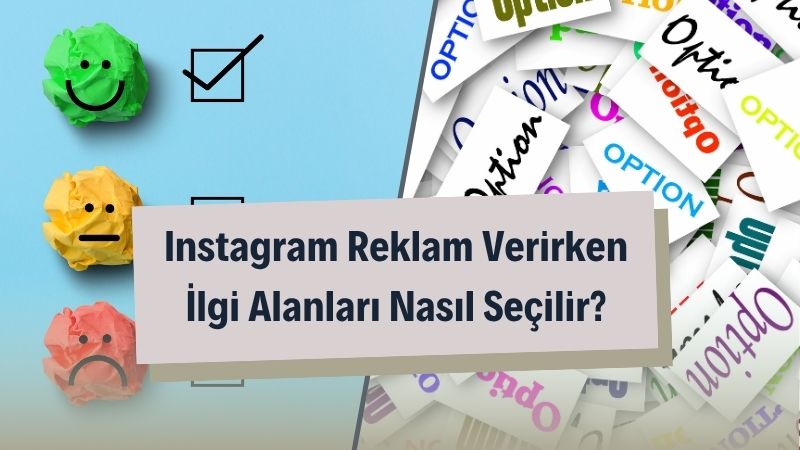 Instagram Reklam Verirken İlgi Alanları Nasıl Seçilir?