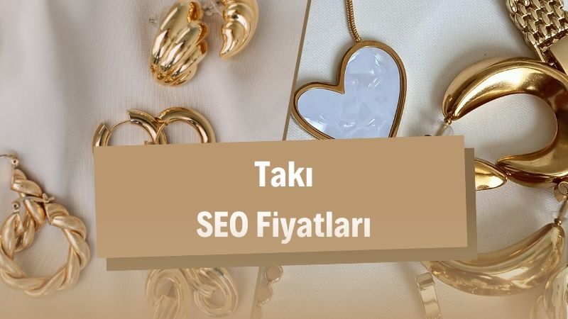 Takı SEO Fiyatları 